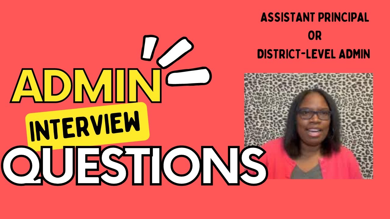 School Administrator Interview Questions: District vs School-based
