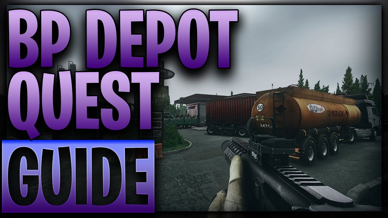 BP DEPOT - ESCAPE FROM TARKOV QUEST GUIDE