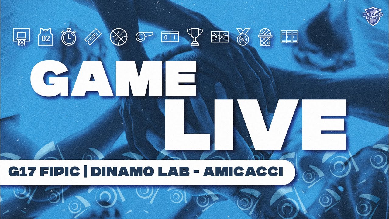 G17 LBA DINAMO LAB - AMICACCI ABBRUZZO | GAME LIVE