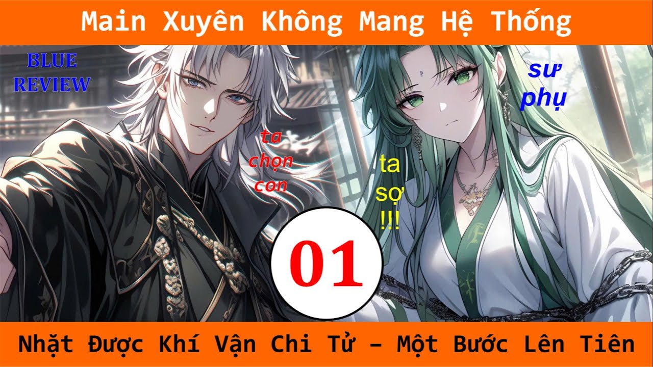 SS1 | Main Xuyên Không Mang Hệ Thống, Nhặt Được Khí Vận Chi Tử – Một Bước Lên Tiên | Truyện Tu Tiên