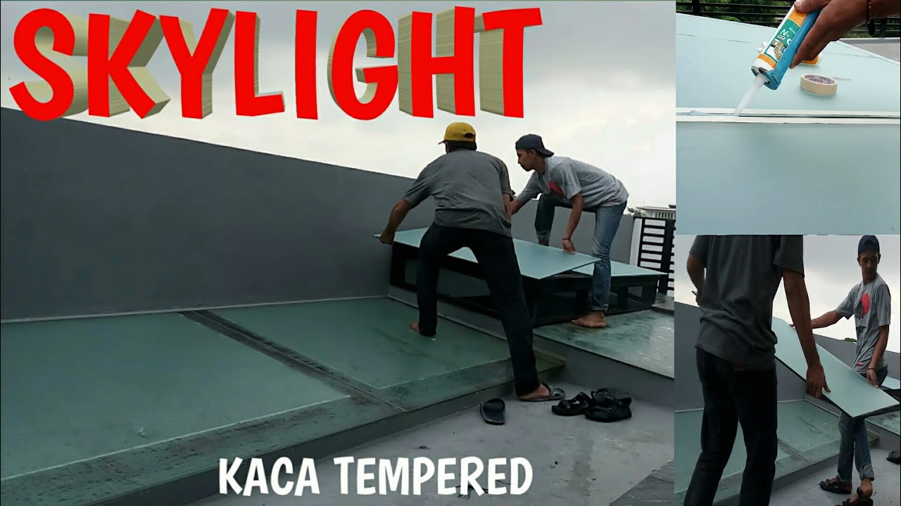 Skylight - Pasang Atap Kaca Tempered 10 mm
