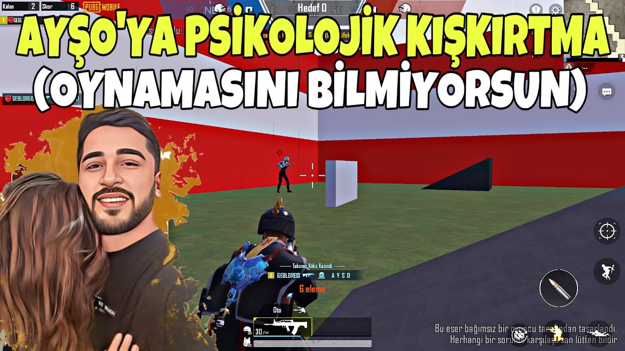 AYŞO'YA PSİKOLOJIK KIŞKIRTMA! (6 SENEDİR BOT GİBİ OYNUYORSUN) -PUBG MOBİLE