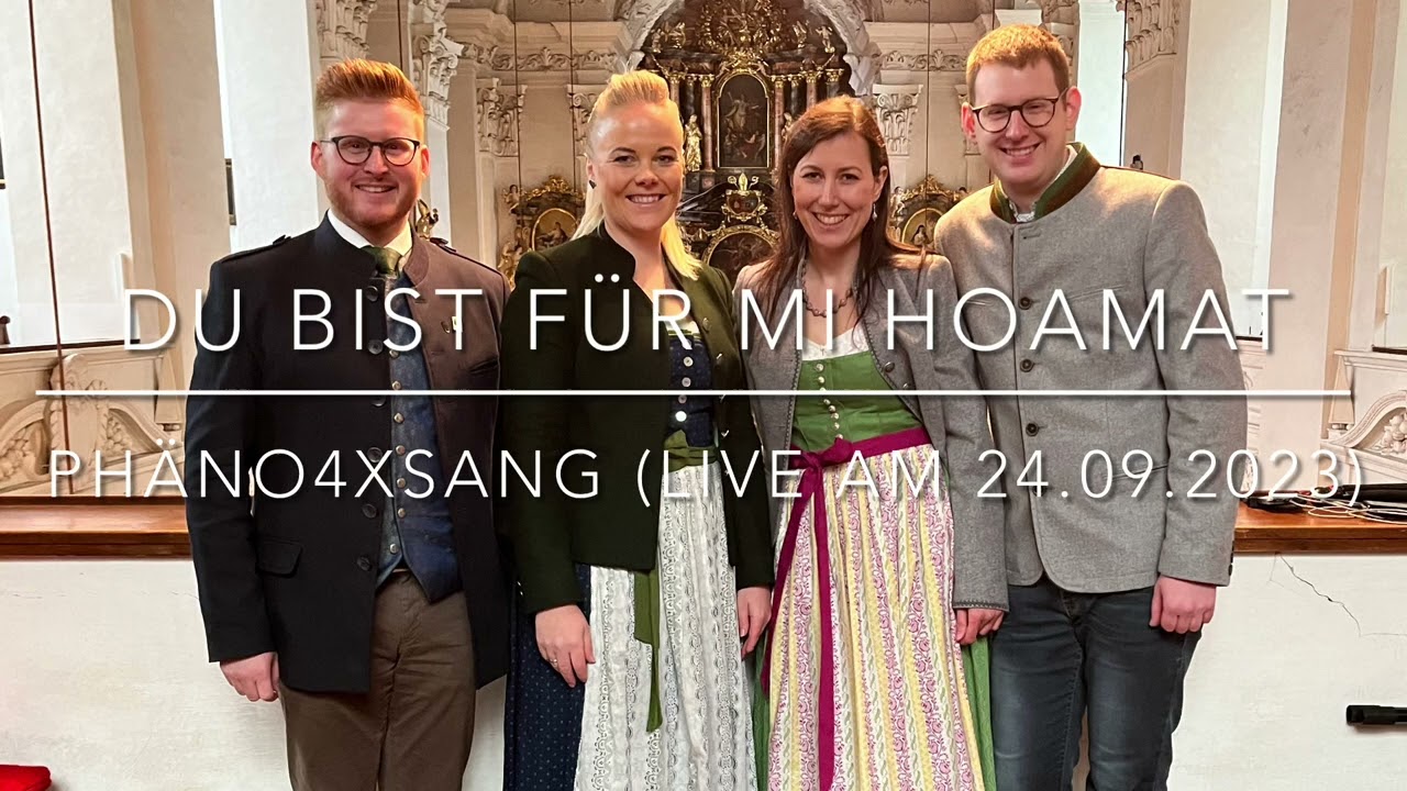 Du bist für mi Hoamat - phäno4Xsang (Cover)