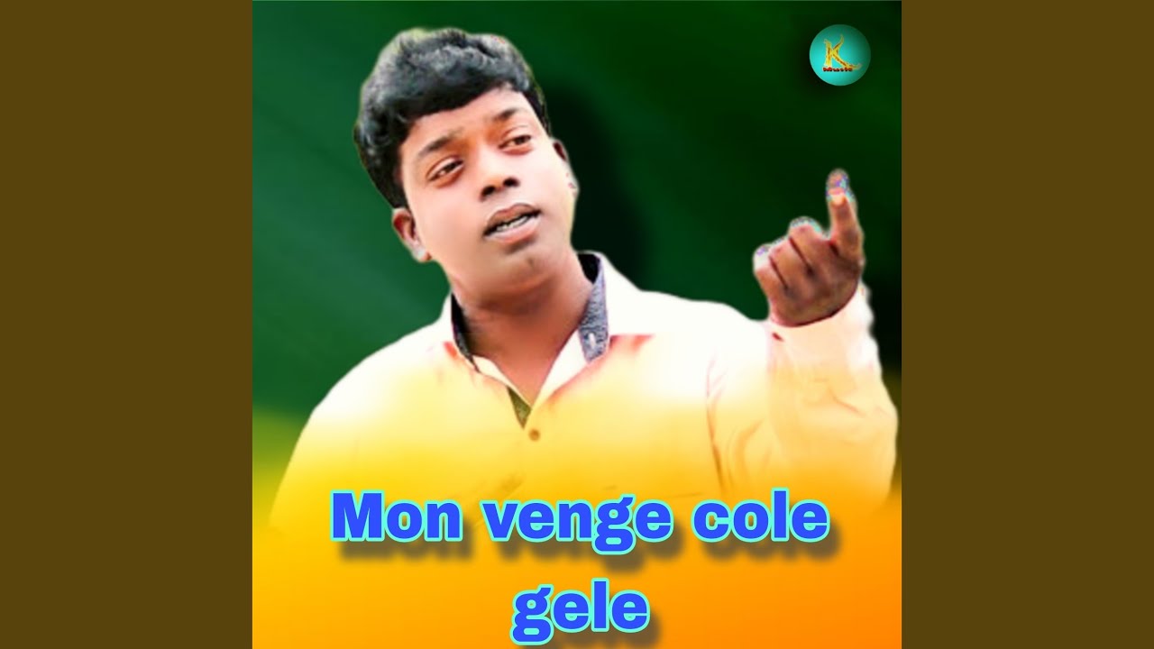 Mon venge cole gele