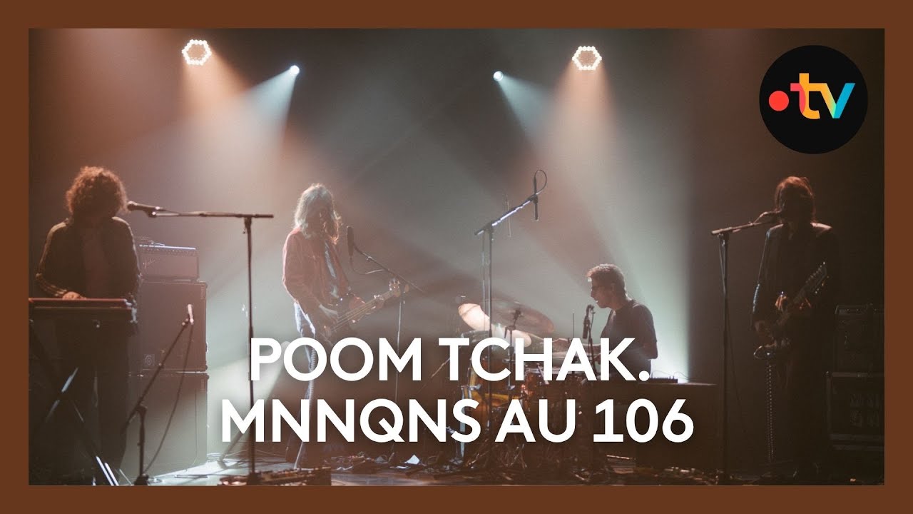 POOM TCHAK. Le groupe MNNQNS en live au 106 de Rouen