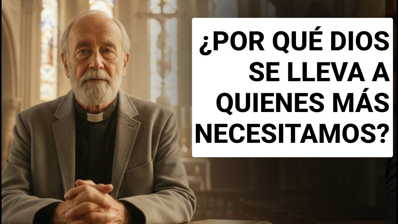 ¿POR QUÉ DIOS SE LLEVA A QUIENES MÁS NECESITAMOS? 🕊 Una respuesta que toca el alma