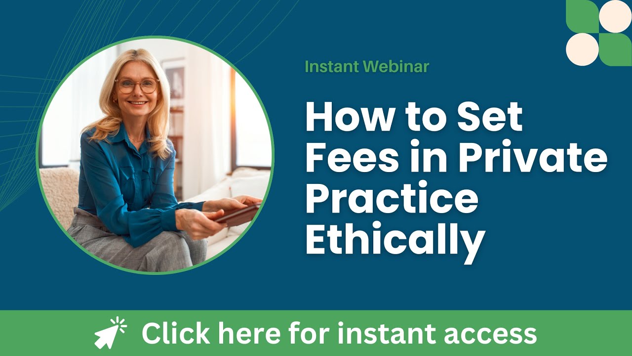 How to Ethically Set Fees in Private Practice