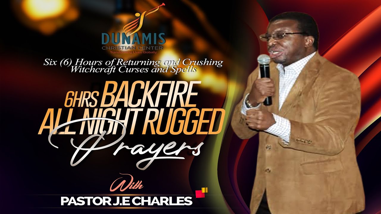 6 Hours of  Rugged Prayers Return to Sender, all Curses and Spells:,with Pastor J.E Charles