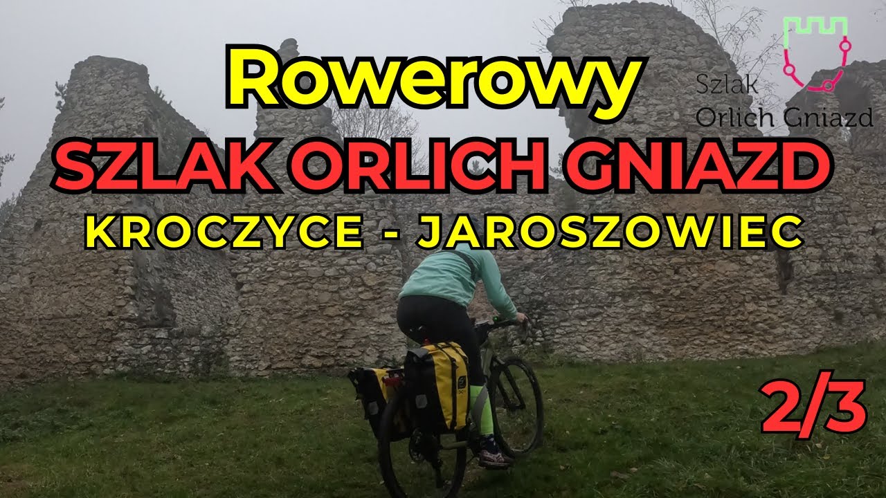 Rowerowy Szlak Orlich Gniazd Czyli Rowerem Przez Jurę Krakowsko - Częstochowską - Listopad 2024 2/3