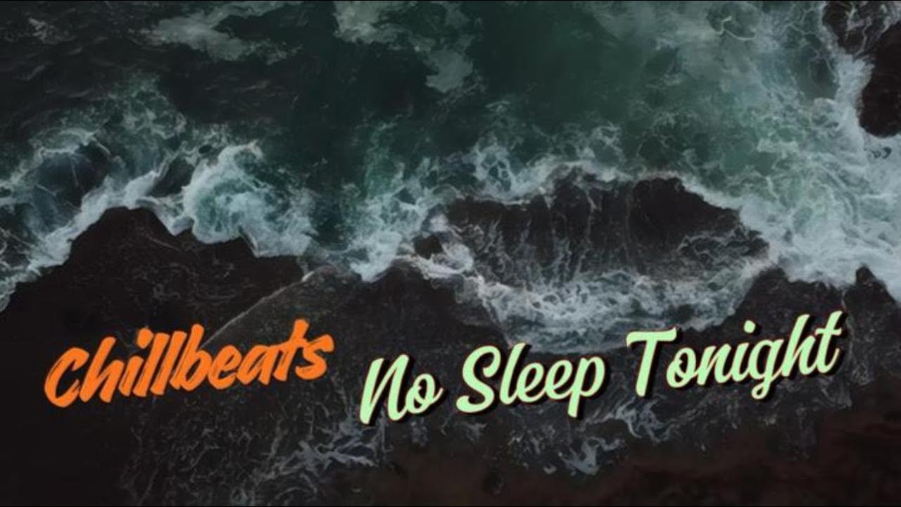No Sleep Tonight