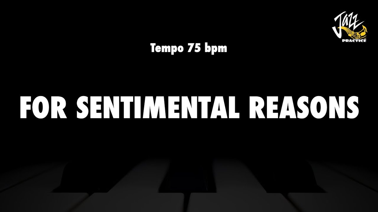 For Sentimental Reasons - Jazz Standard Backing Track