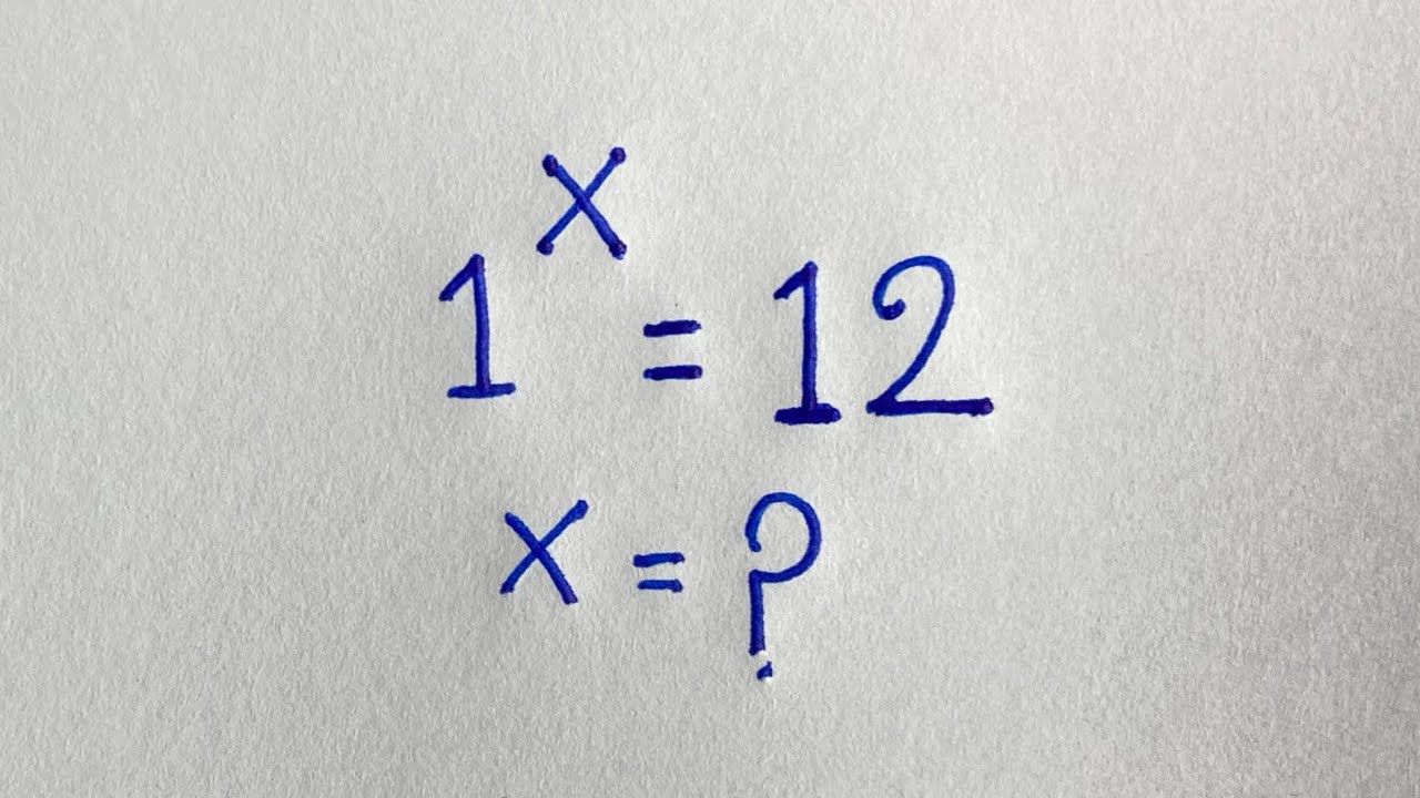 Solving 1^X =12 | A tricky ' Impossible & Hardest ' Equation |