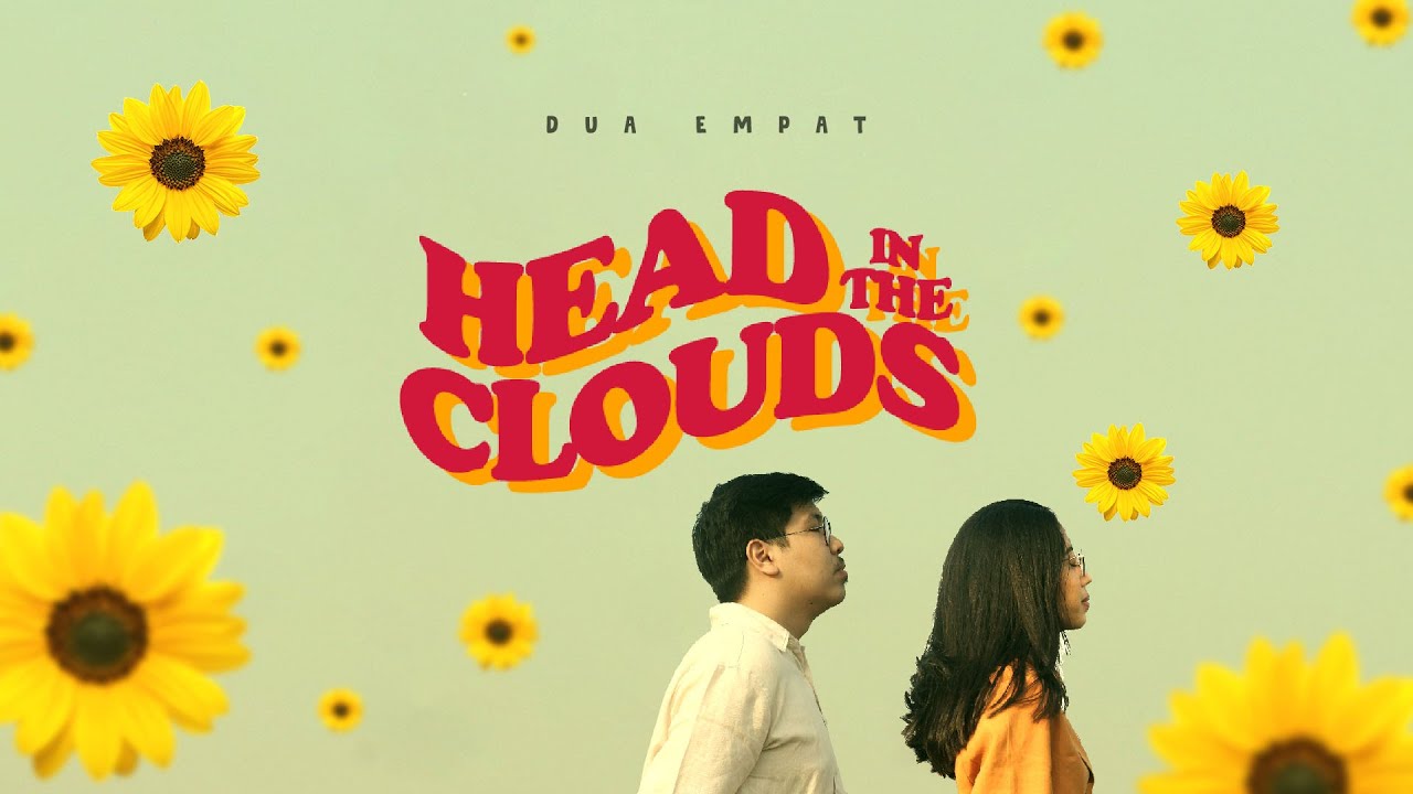 Dua Empat ft. Marini Nainggolan - Head In The Clouds (Official Music Video)