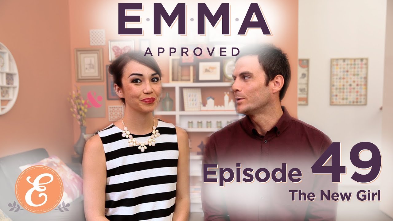 The New Girl - Emma Approved Ep: 49