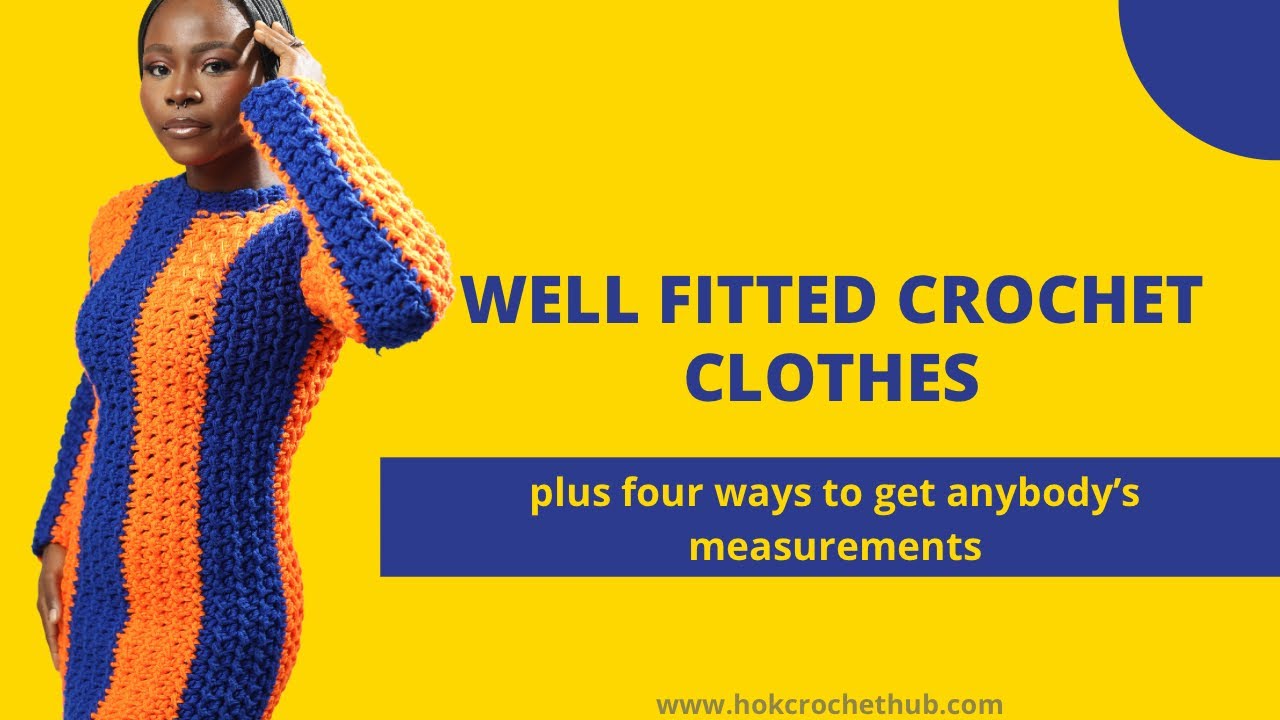 4 reasons why your crochet clothes end up bigger/smaller than you want them to + measurement tips
