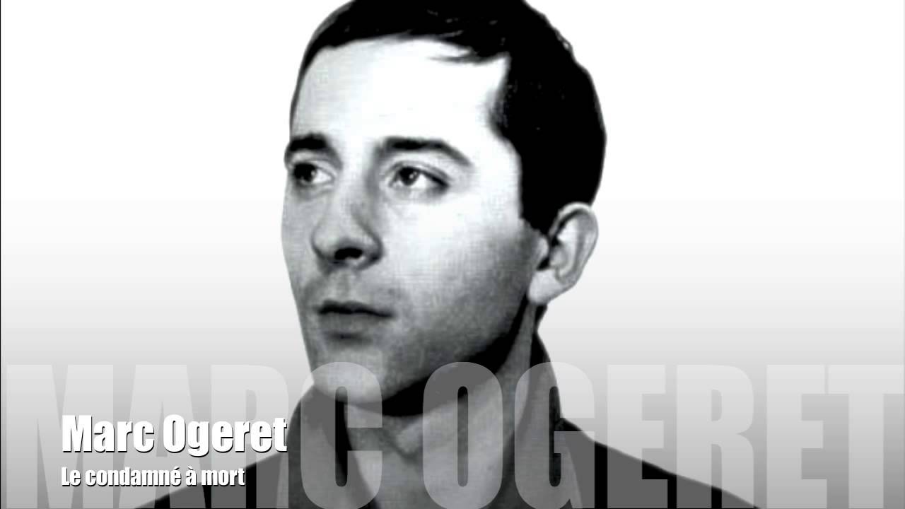 Marc Ogeret - Le condamné à mort