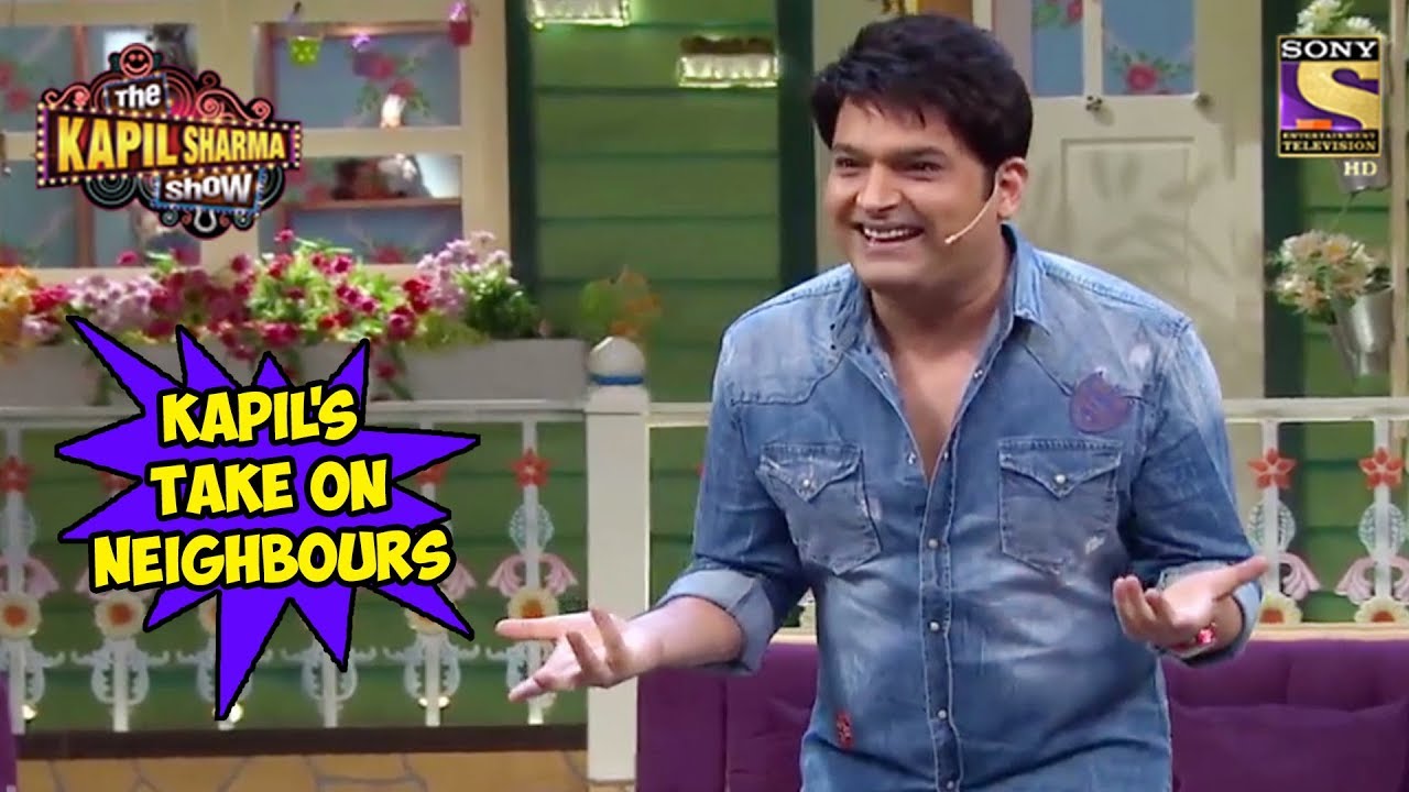 Kapil's Take On Neighbours - The Kapil Sharma Show