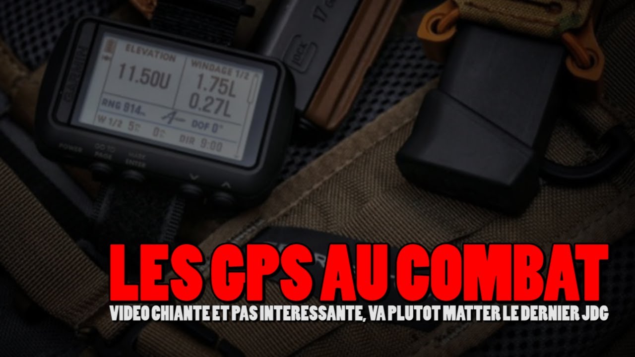 LES GPS DE COMBAT