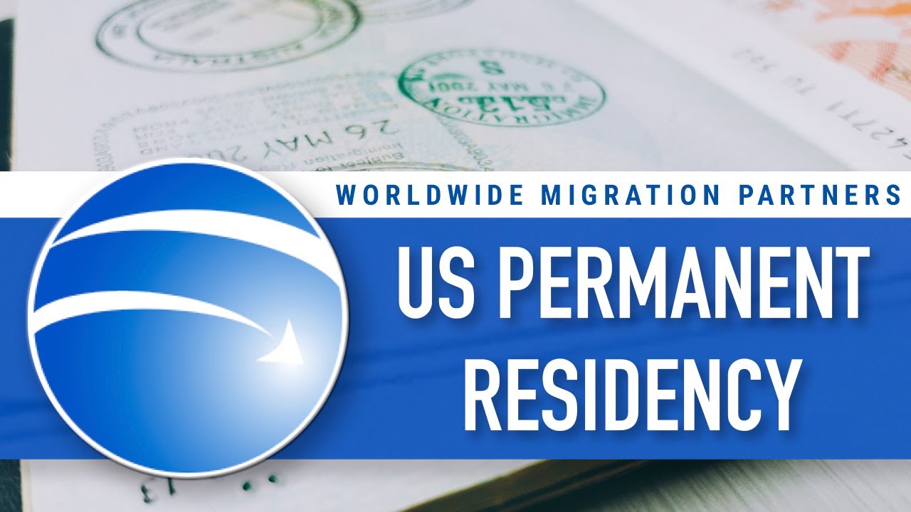 U.S. Permanent Residency / U.S. Green Cards