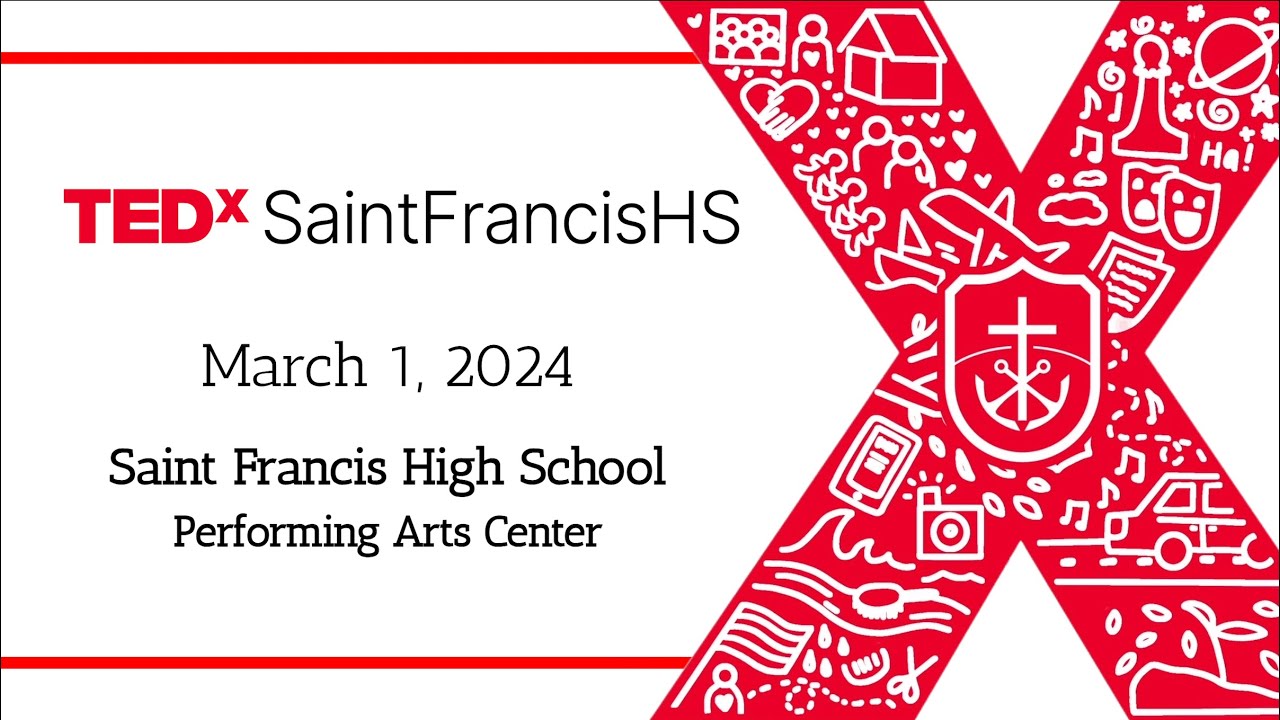 TEDxSaintFrancisHS 2024