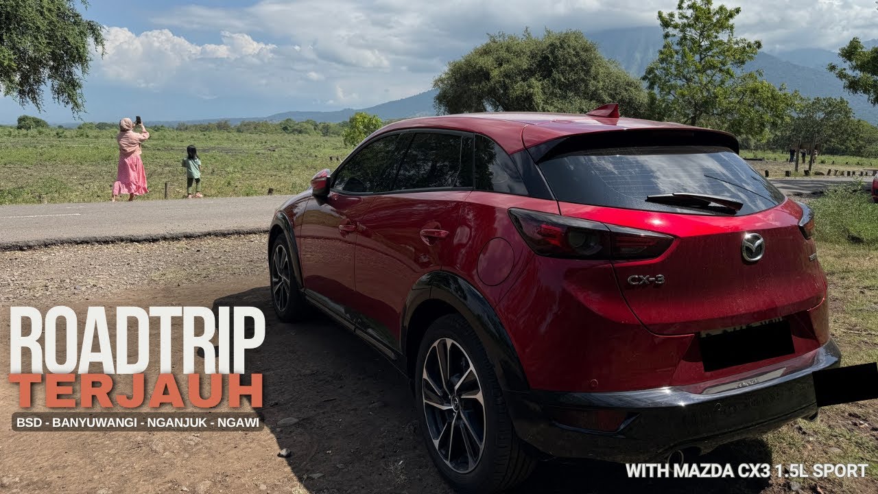 Road Trip 2500++ Kilometer bersama Mazda CX-3