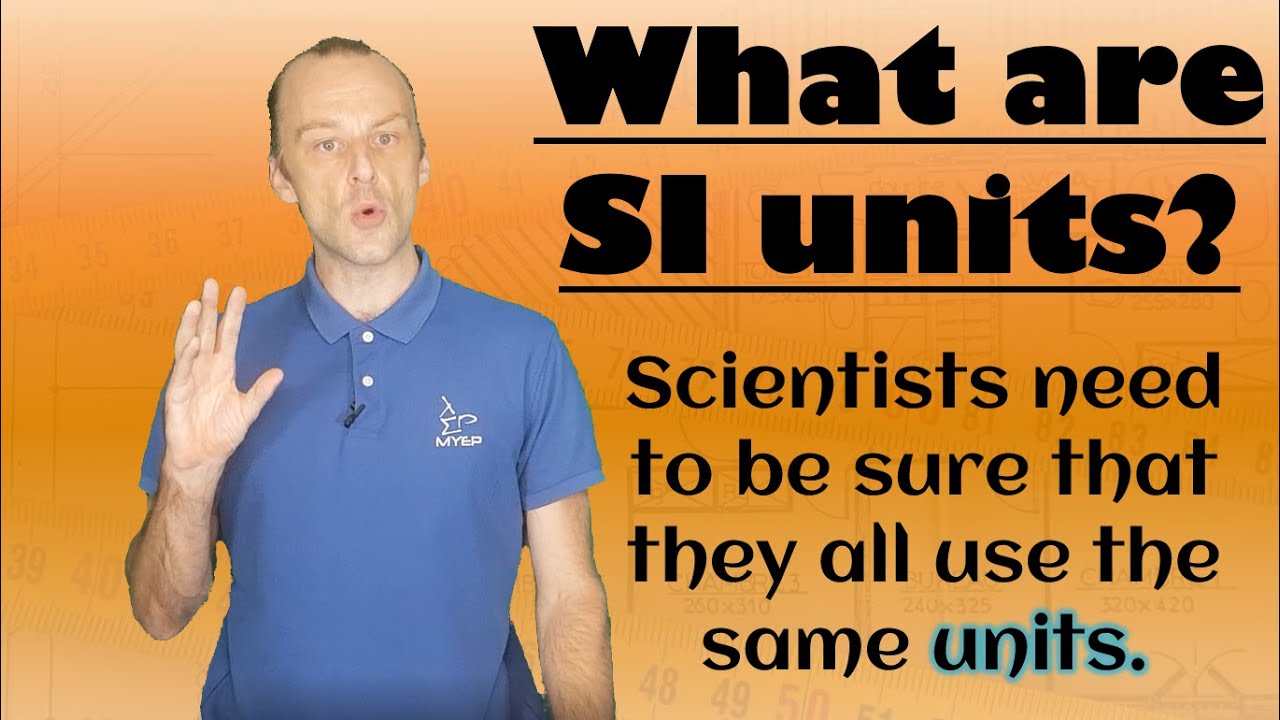 What are SI Units?