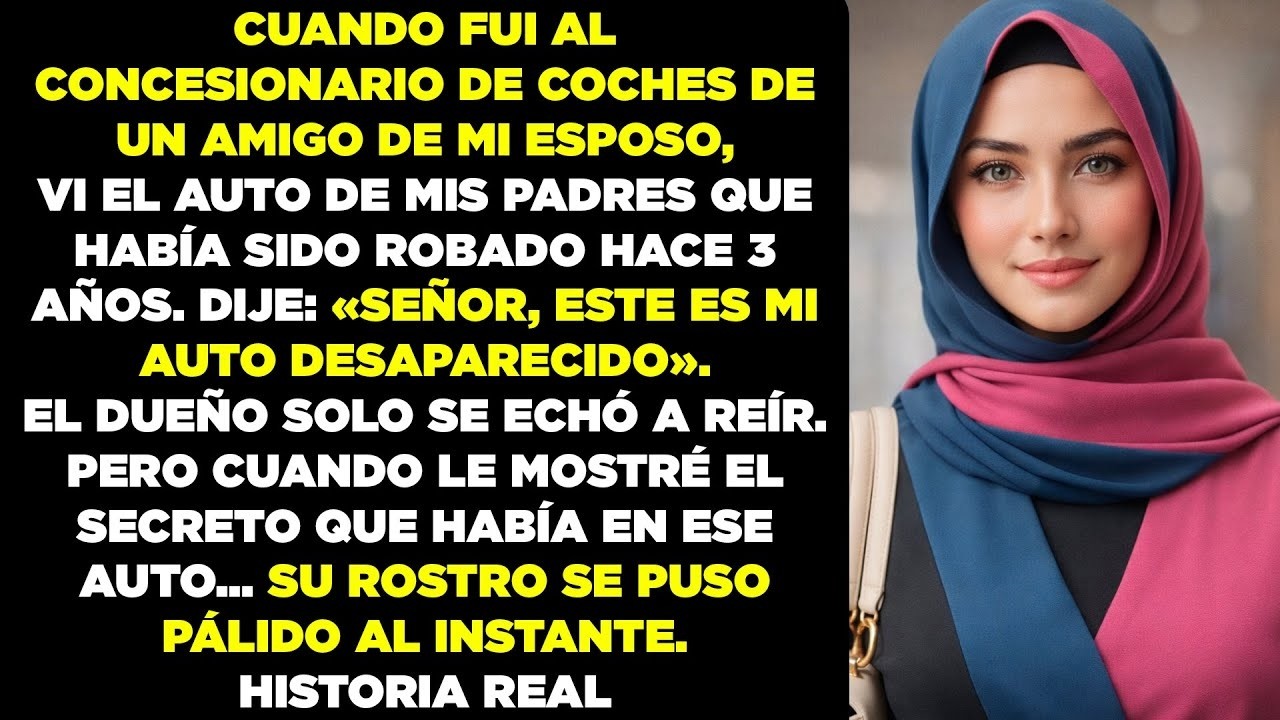 Sin querer vi el coche que me dejó mi padre en el concesionario del amigo de mi marido… me paralic