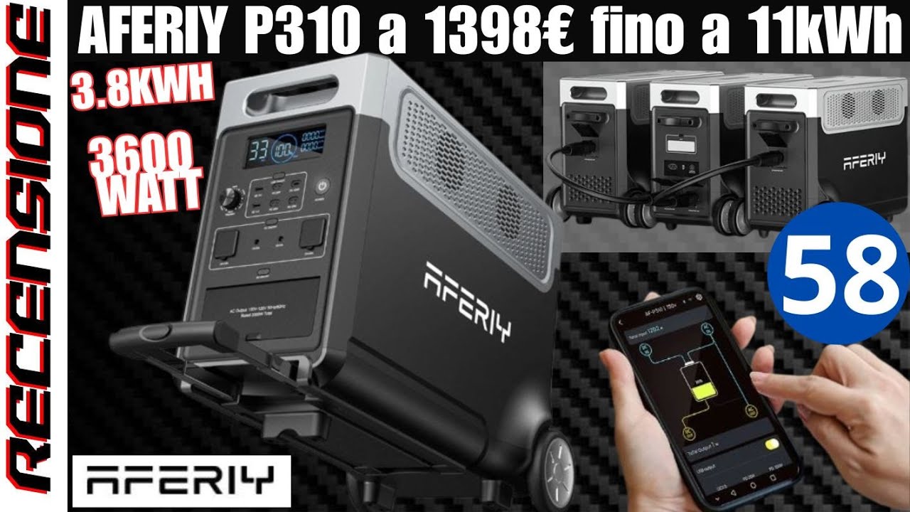 Quasi 4kWh di accumulo e 3600W RECENSIONE AFERIY P310 Power Station Espandibile