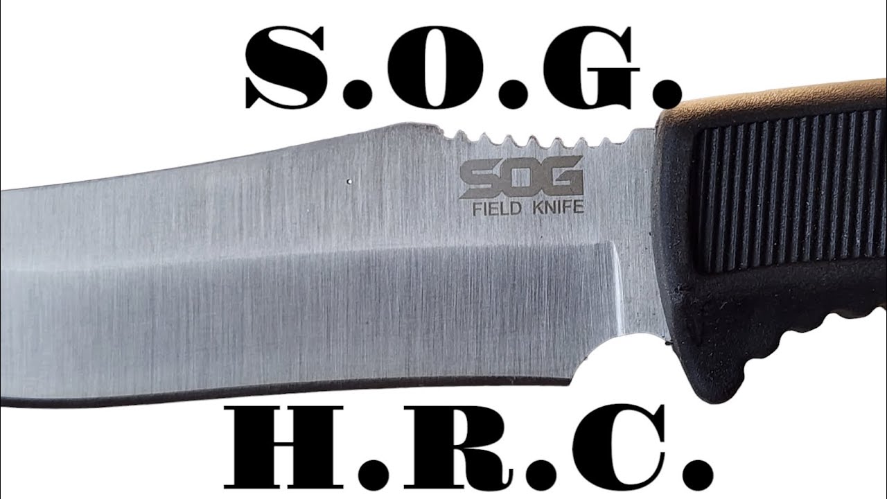 SOG FIELD KNIFE - 7CR17MOV- HEAT TREAT TEST