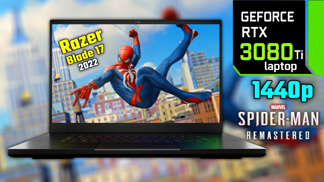 RTX 3080 Ti Laptop | Razer Blade 17 (2022) | Spider Man Remastered