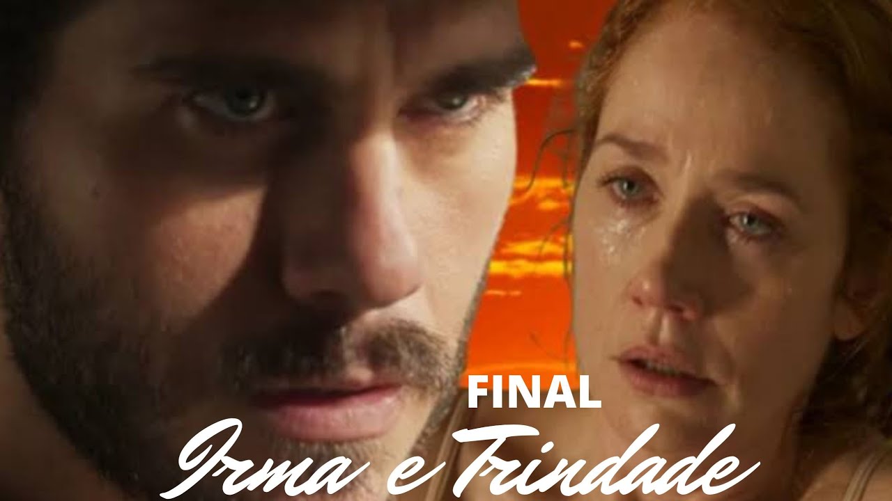 A HISTÓRIA DE IRMA E TRINDADE (FINAL) COMENTADA