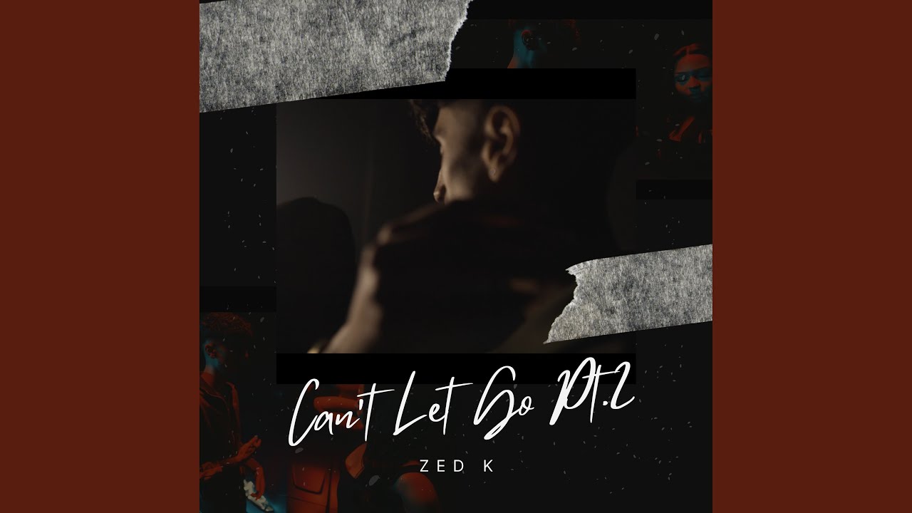 Can't Let Go, Pt. 2