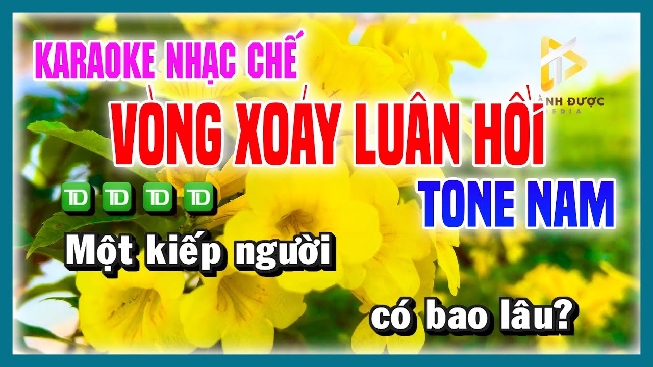 Karaoke VÒNG XOÁY LUÂN HỒI - Nhạc Chế Phật Giáo TONE NAM