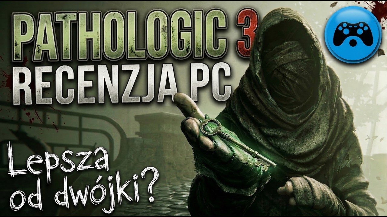 Pathologic 3 - Recenzja [PC]