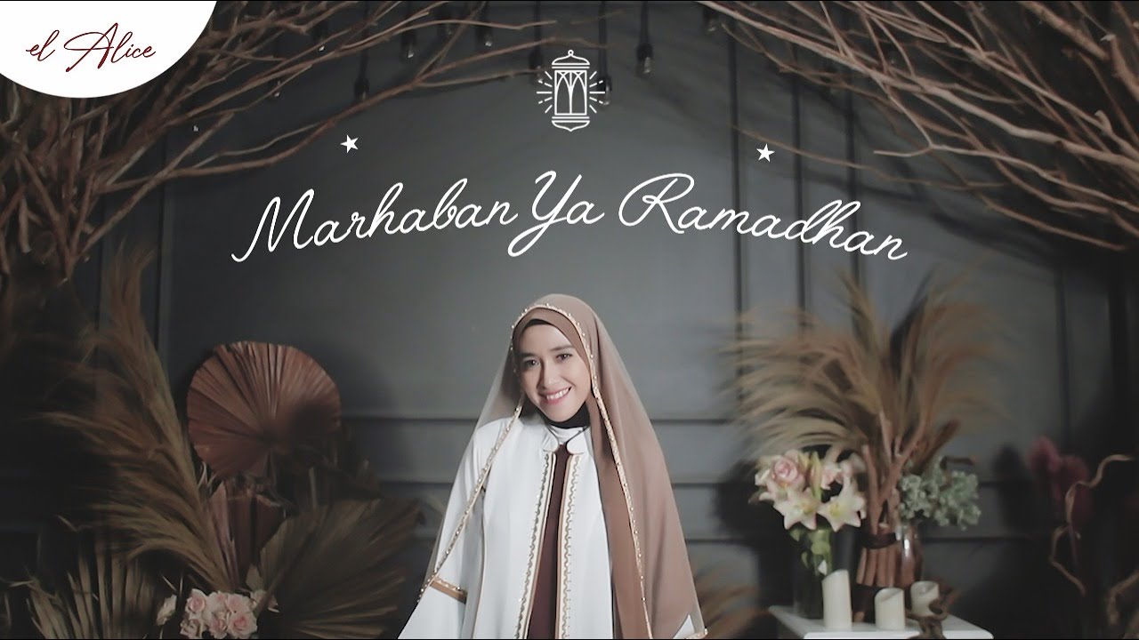 EL Alice - MARHABAN YA RAMADHAN (OFFICIAL MUSIC VIDEO)