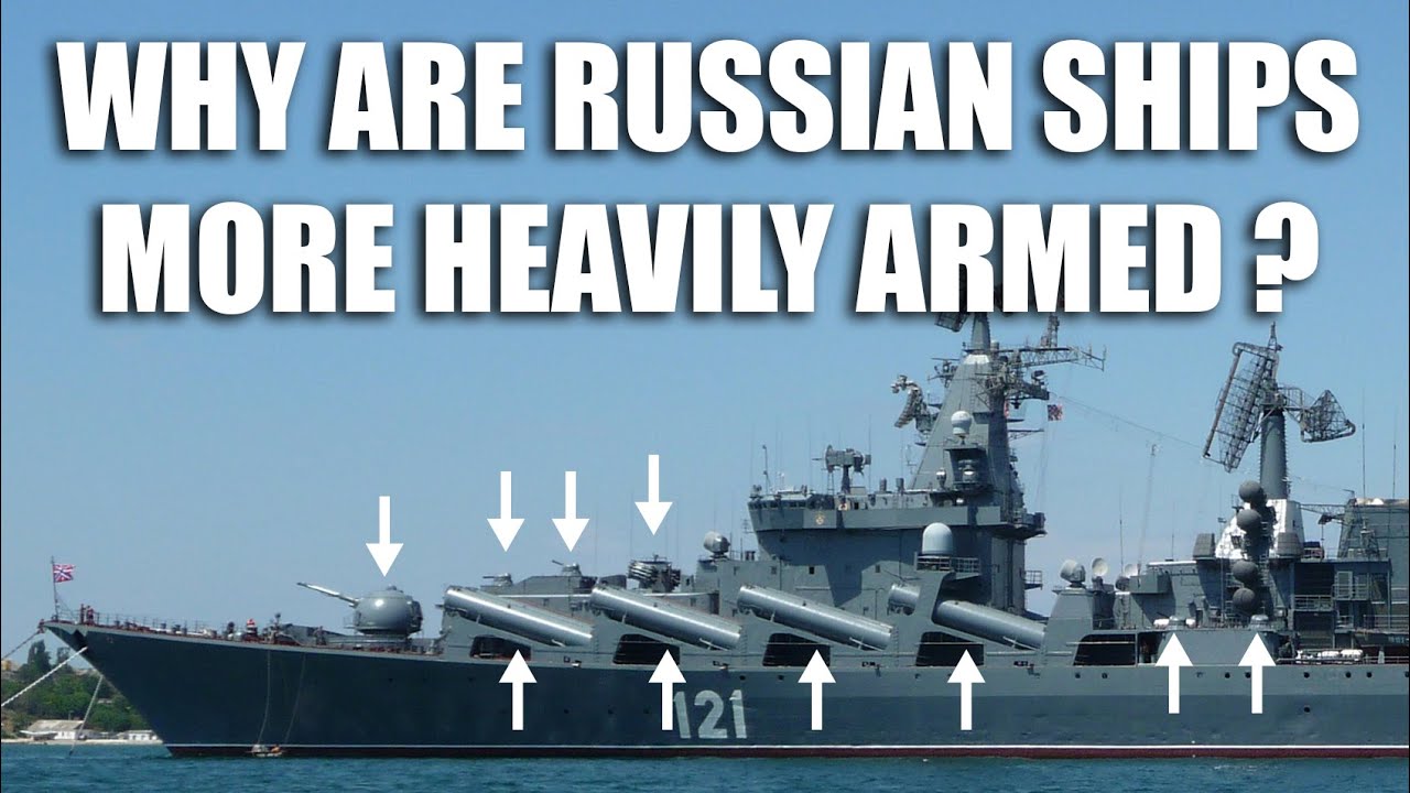 Why Russian Ships Are More Heavily Armed Compared to the US?
