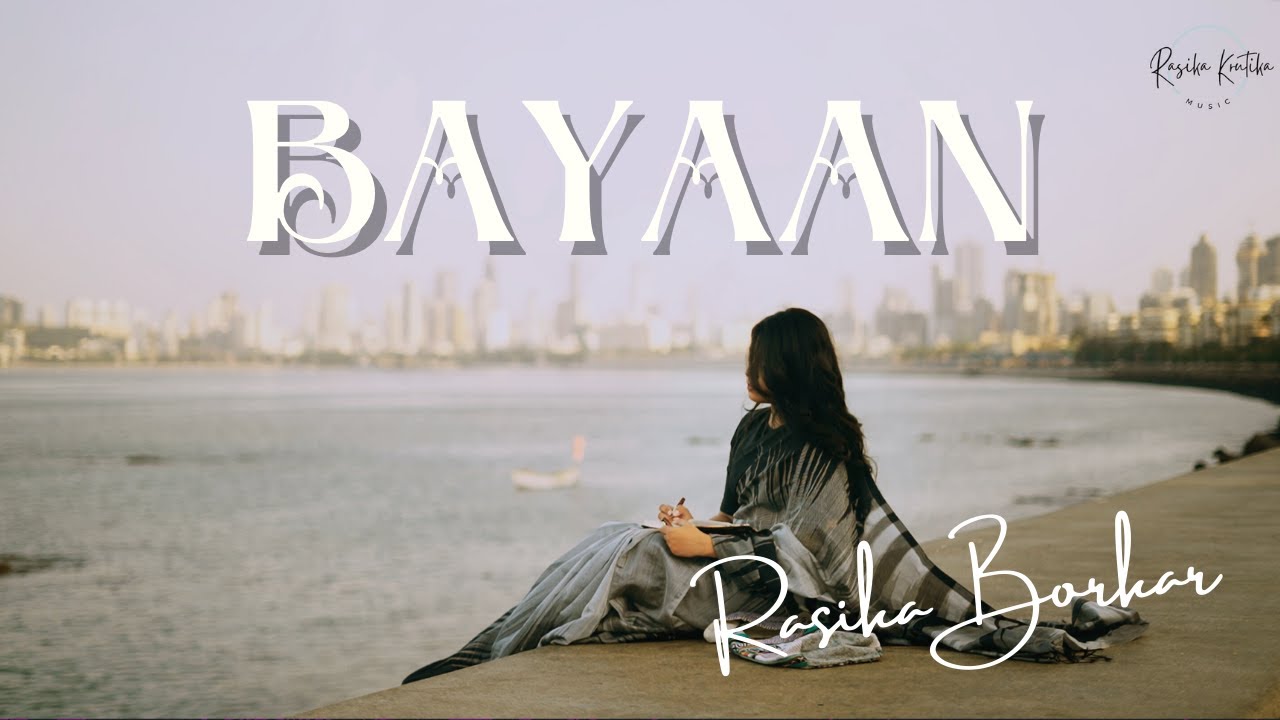Bayaan | Rasika Borkar (Official Music Video) | Ghazal