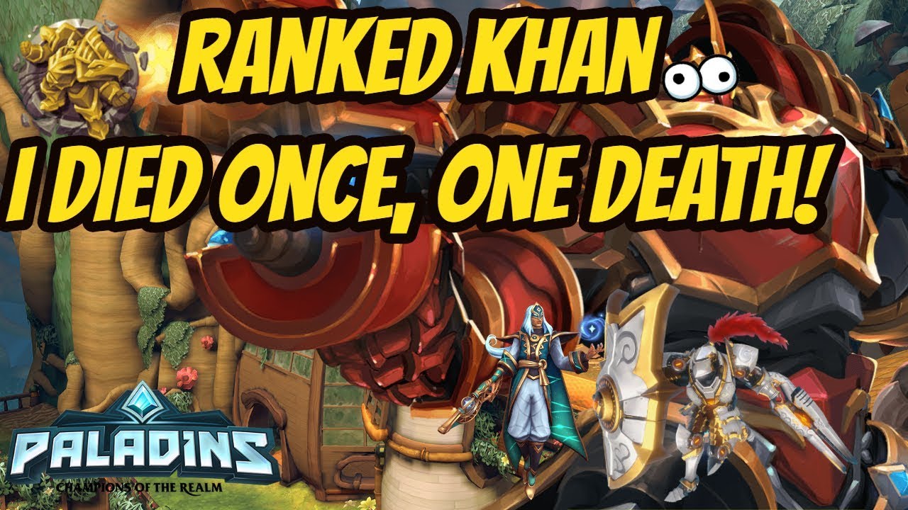 Paladins Khan Ranked | 0 Deaths, Nearly! - Wheeul