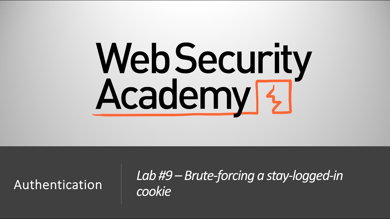 Authentication Vulnerabilities - Lab #9 Brute-forcing a stay-logged-in cookie | Long Version