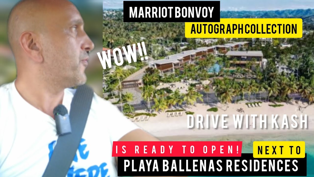 MARRIOT BONVOY Opening Any Day | Las Terrenas Dominican Republic | Next Playa Ballenas Residences!