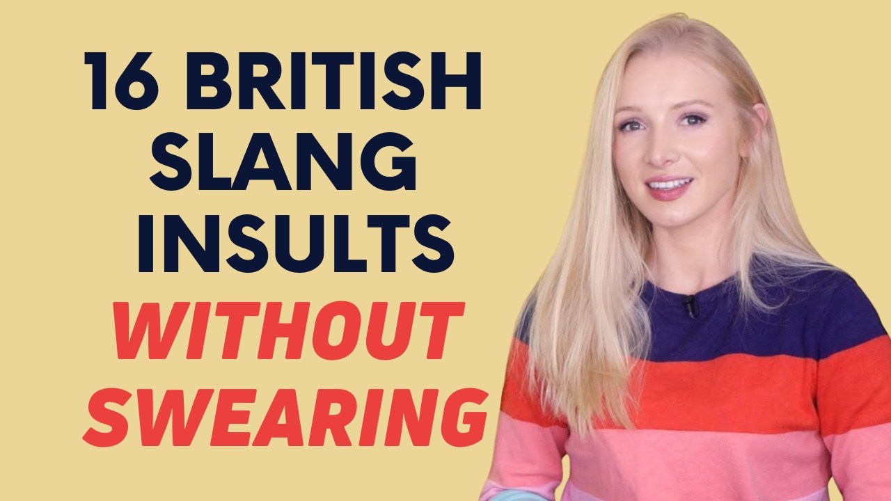 16 British Slang Insults (WITHOUT swearing!)