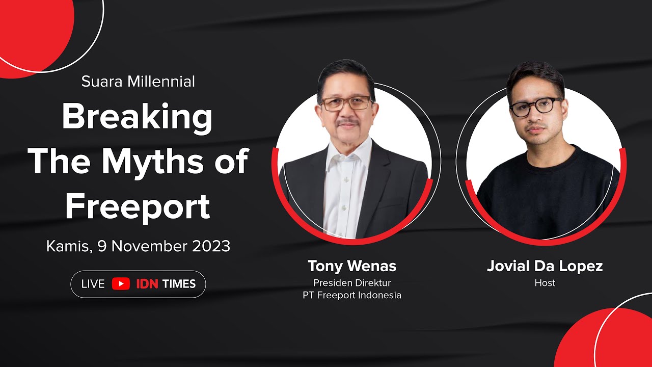 Suara Millennial: Breaking The Myths of Freeport [Part 2]