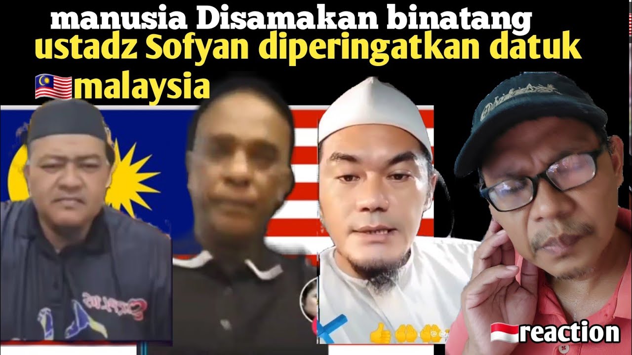 Berucap Manusia Disamakan Binatang !! Ustadz Sofyan 🇲🇾 Diperingatkan Datuk 🇲🇾Malaysia || 🇲🇨 Reaction