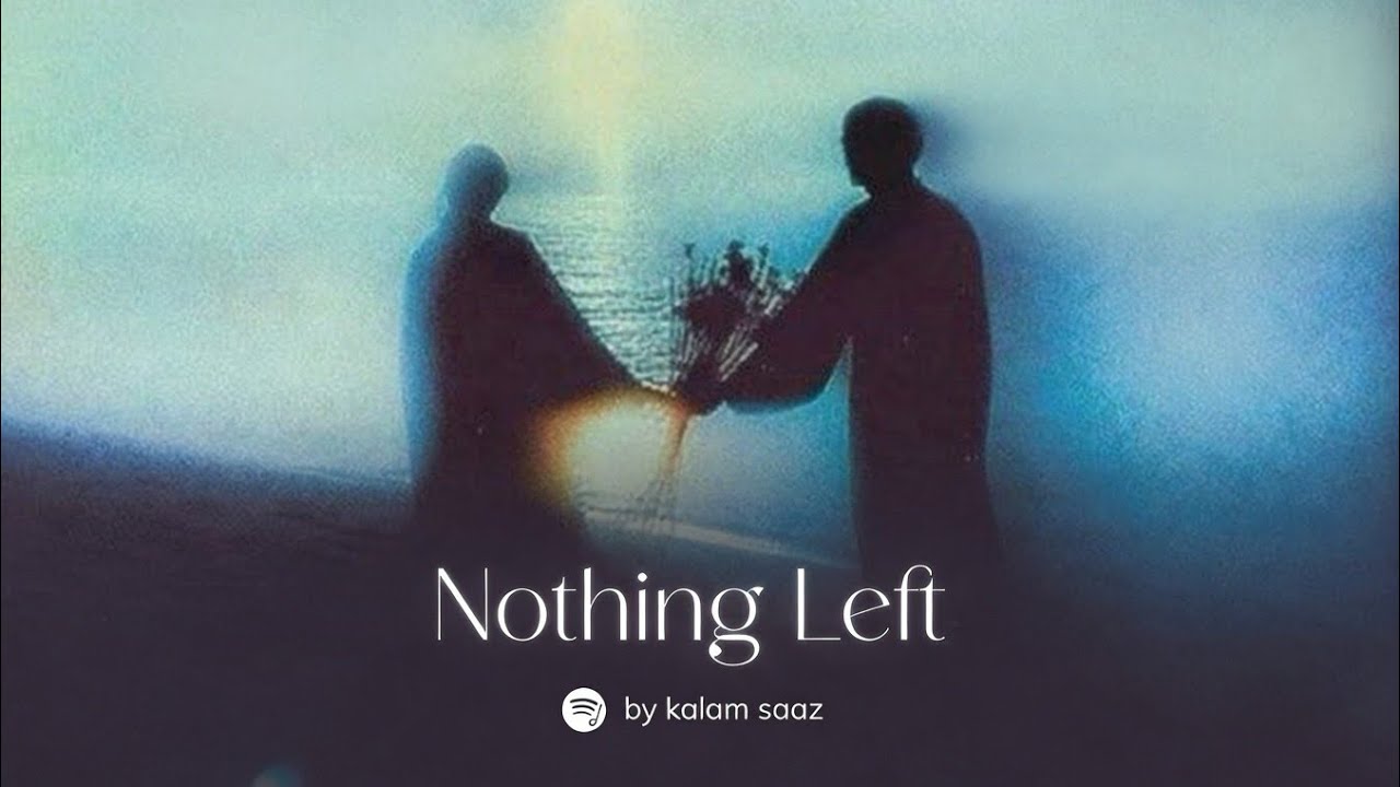 Nothing Left – Kalam Saaz | Official Audio | Dark Emotional Rap | Sad Urdu Hindi Rap