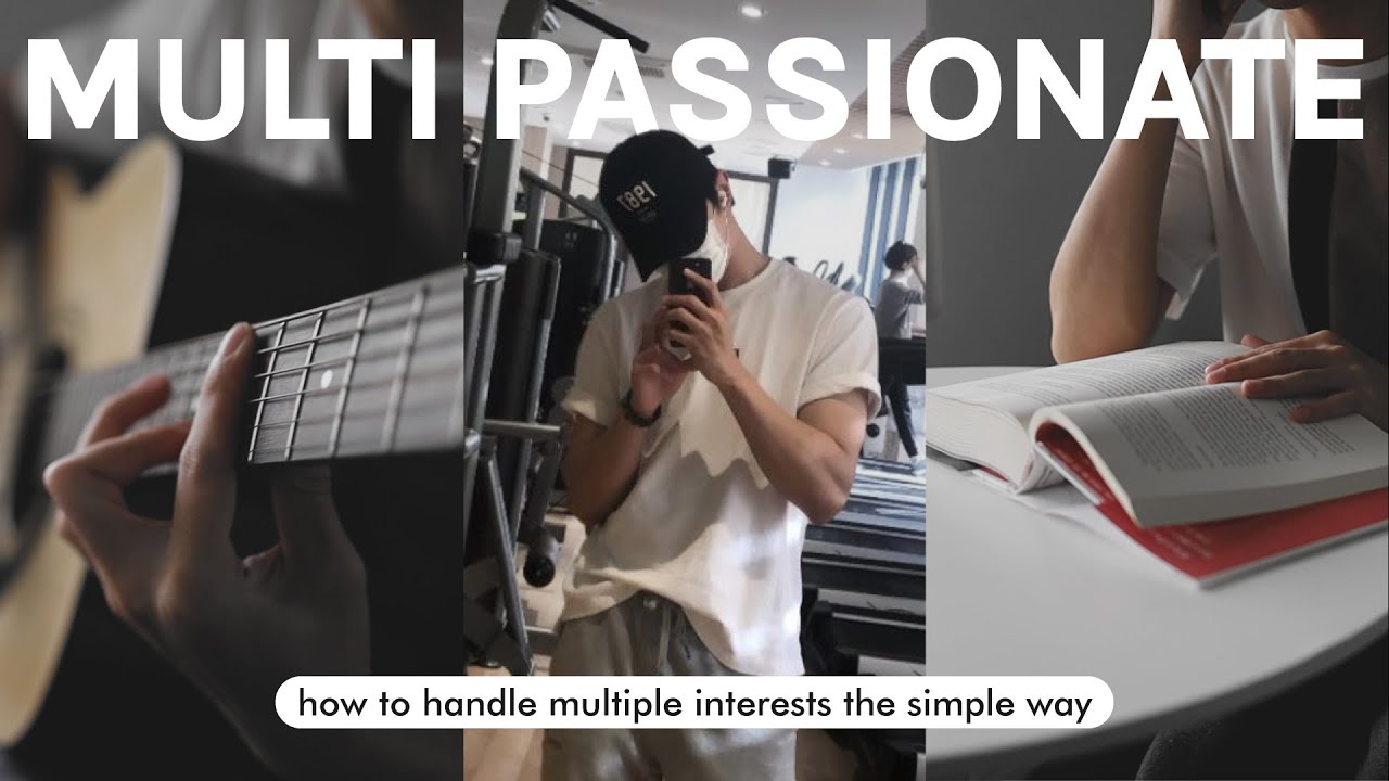 how i manage multiple interests the simple way.