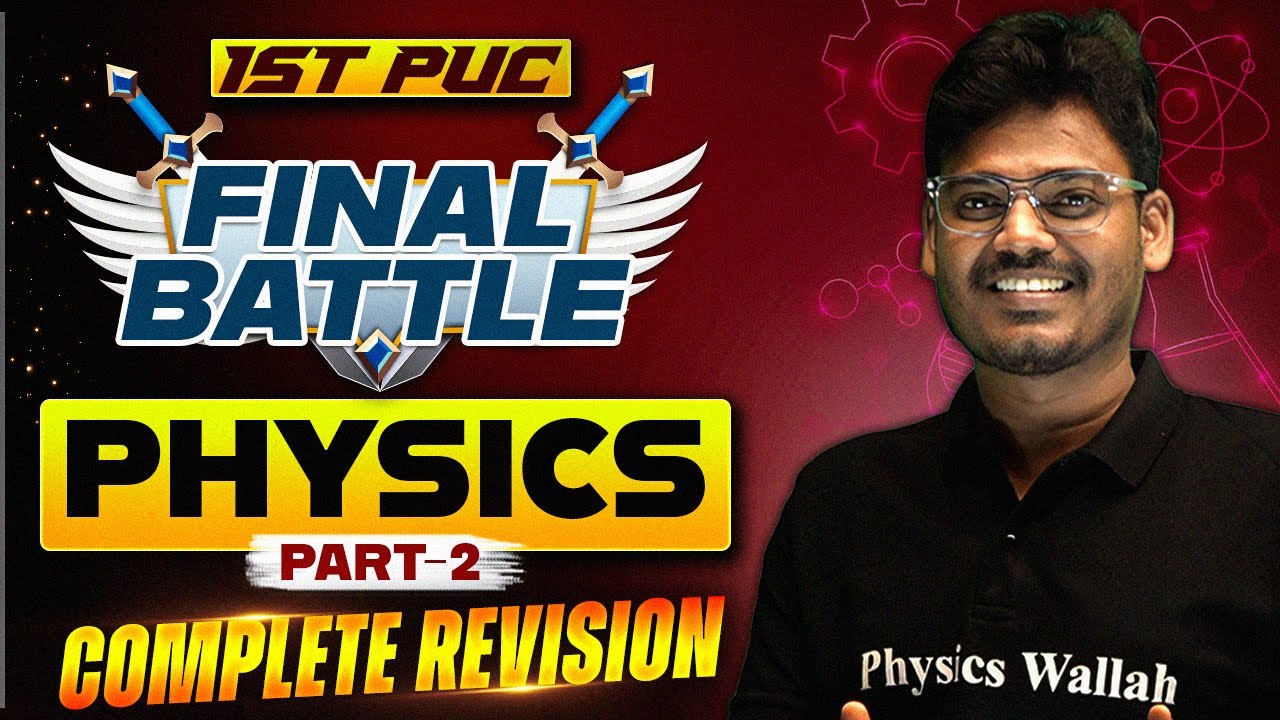 1st PUC Physics Complete Revision - Part 2 | All Important PU Board Questions Covered in ಕನ್ನಡ