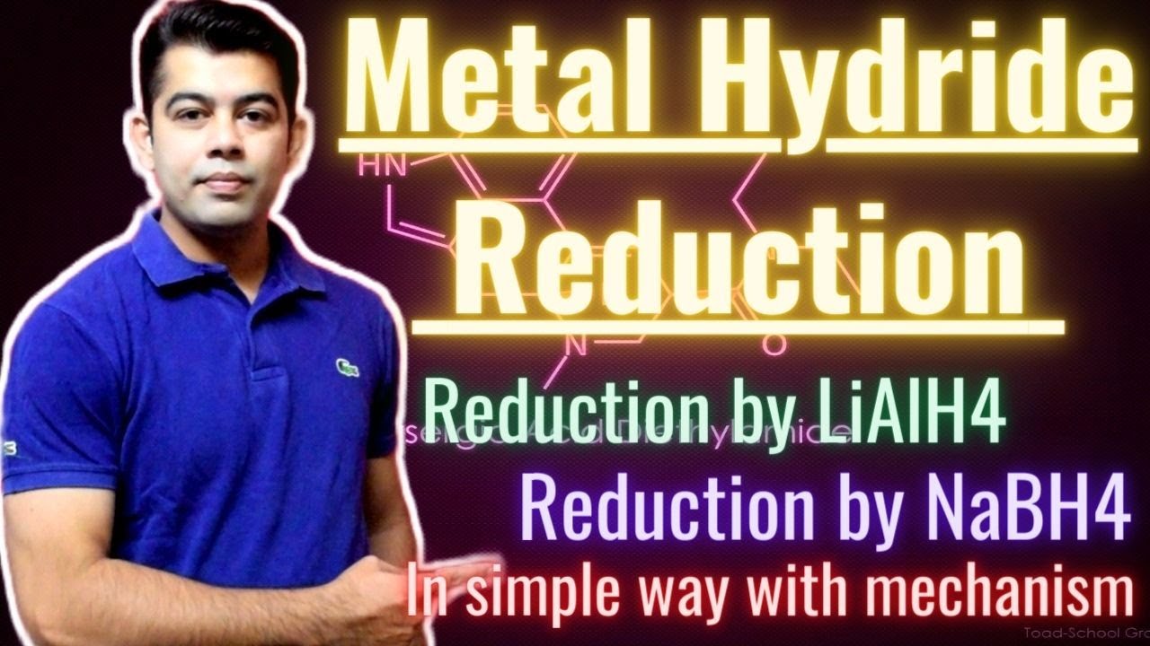 METAL HYDRIDE REDUCTION I MECHANISM I HINDI