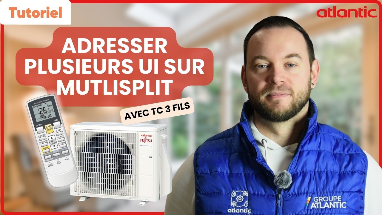 Comment adresser plusieurs unités intérieures sur un Multisplit avec une Télécommande 3 Fils ?