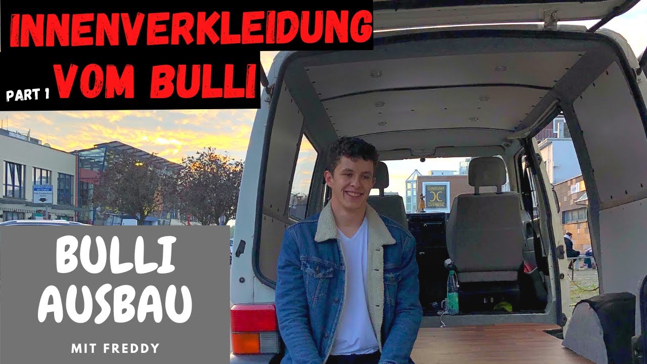 Endlich wird es sch&ouml;n! -Innenverkleidung im Bulli | Teil 1 | T4 Ausbau zu meinem Traum Van