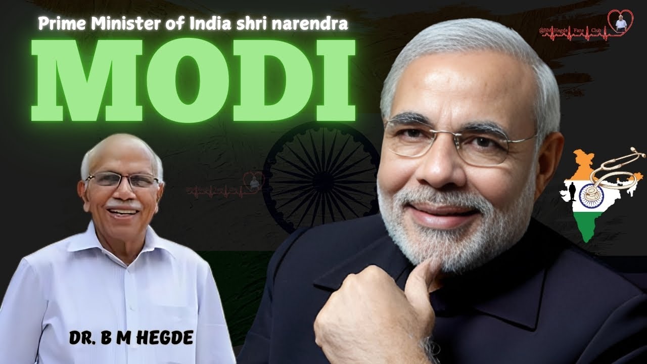 Shri Narendra Modi - Dr. B M Hegde